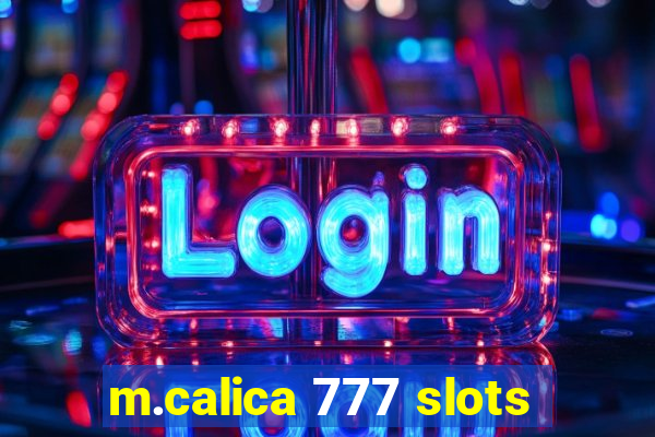 m.calica 777 slots